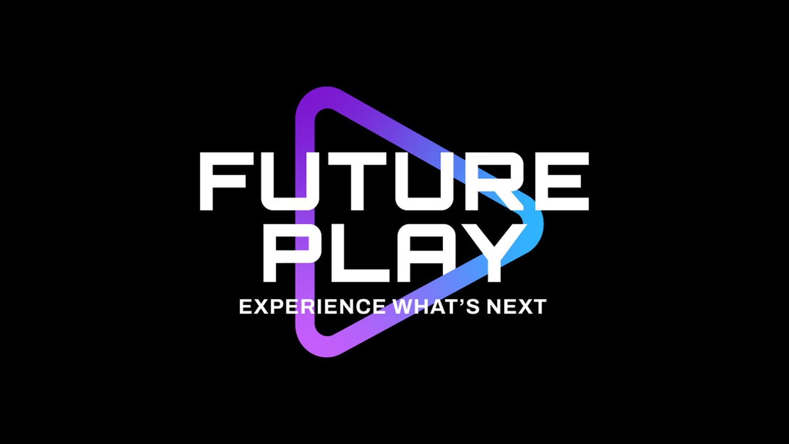 Announcing Future Play: Experience What's Next