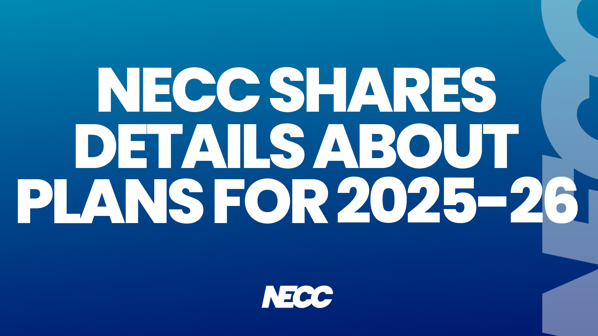 NECC Releases Plans for 2025-26 Academic Year