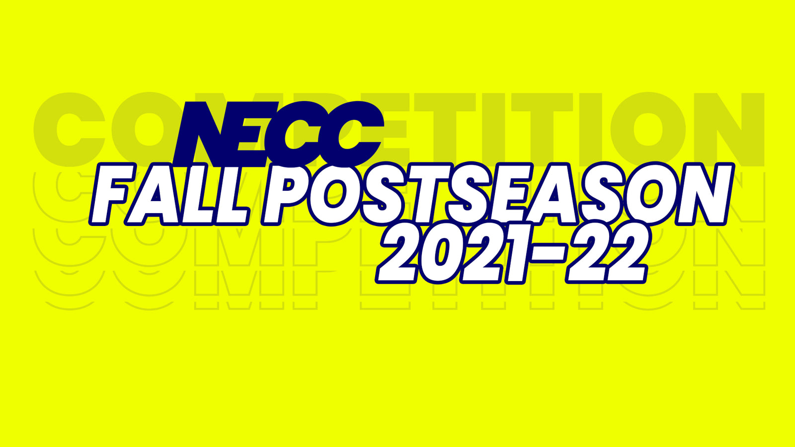 NECC Announces Details about it's Fall 2021 Postseason