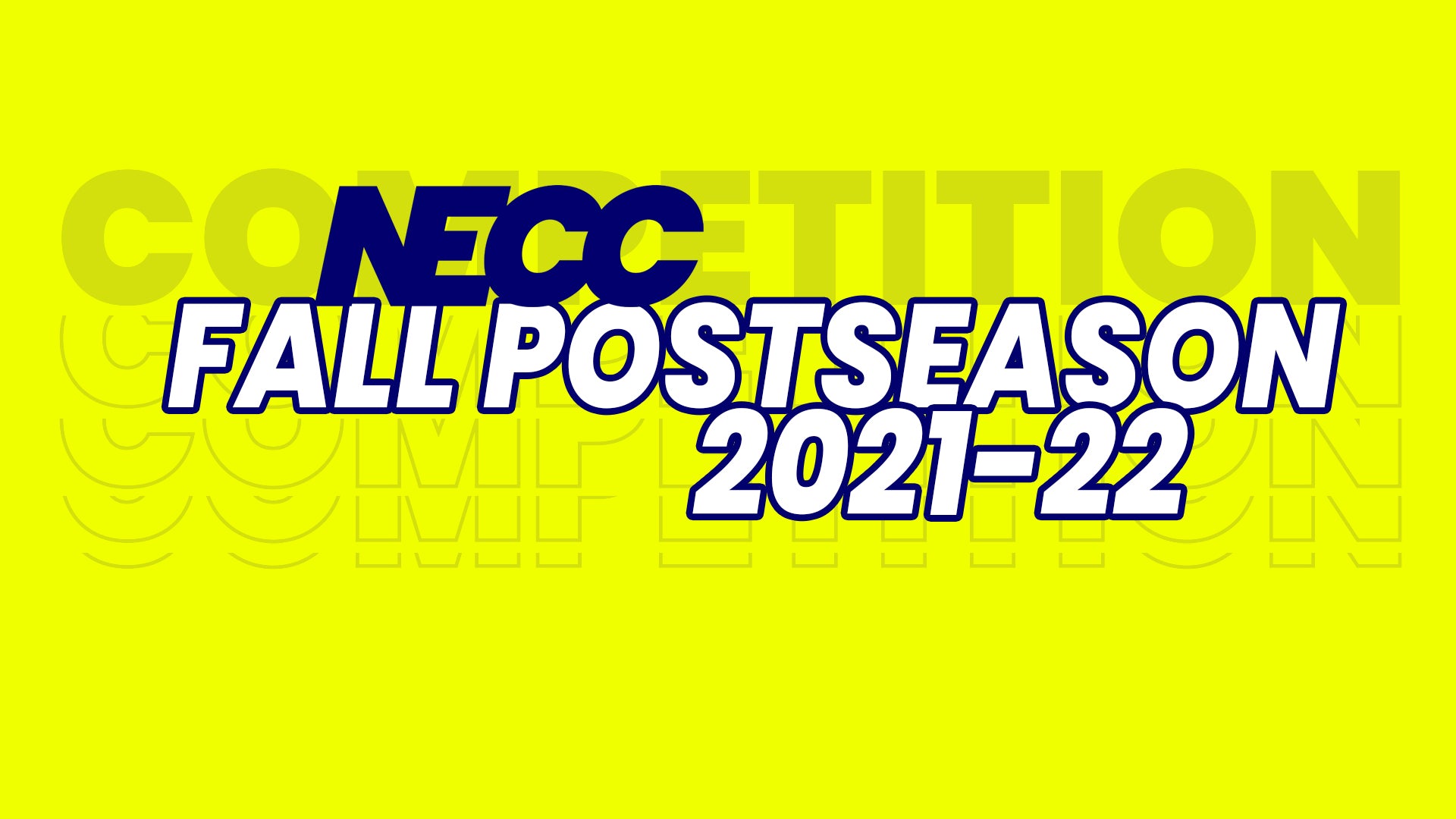 NECC Announces Details about it's Fall 2021 Postseason