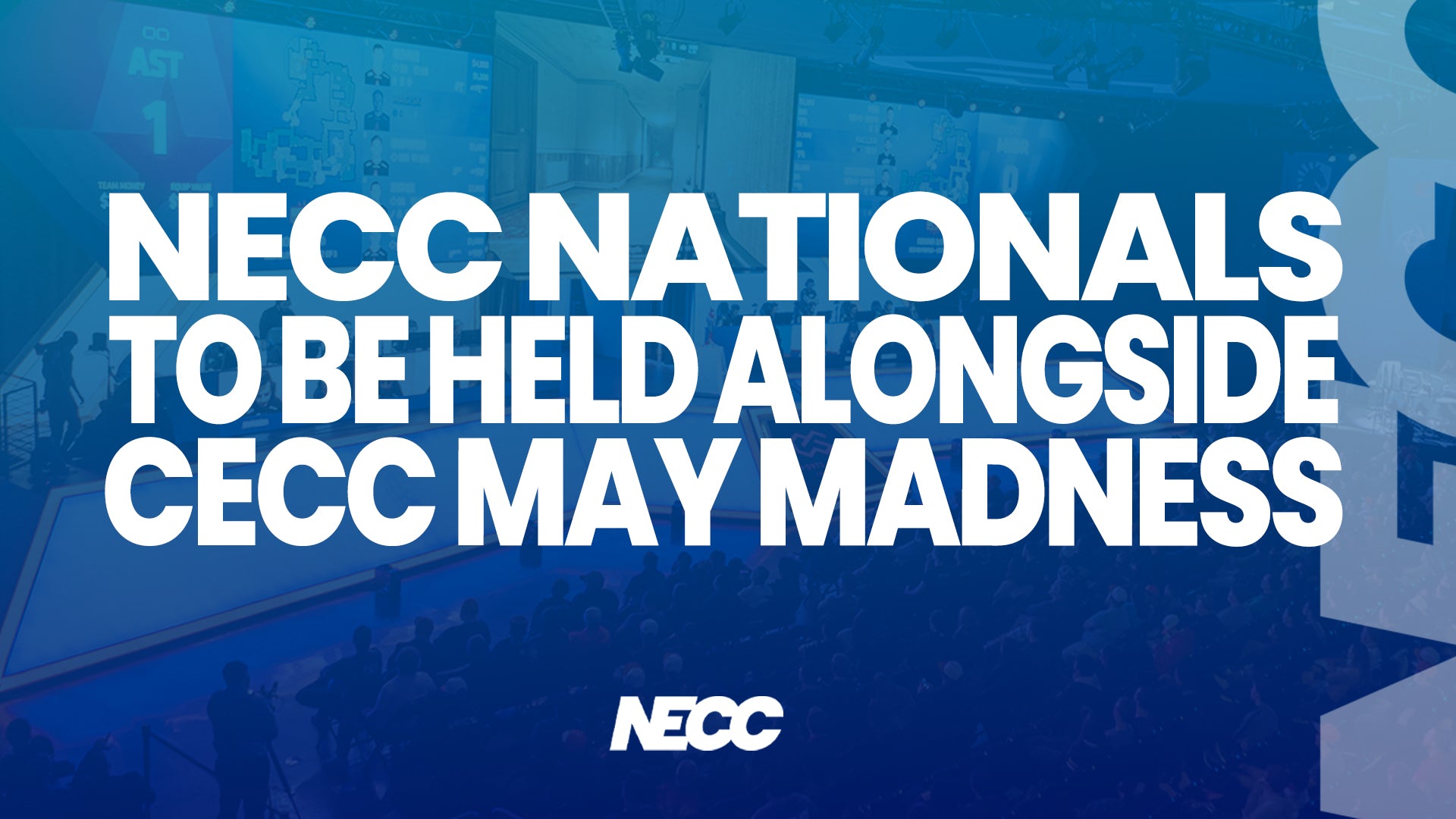 NECC Finals to be Held in Conjunction with Collegiate Esports Commissioner’s Cup as Part of “May Madness”